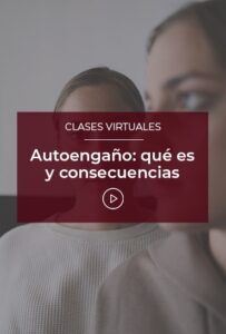 Autoengaño: qué es y consecuencias | Esneca TV