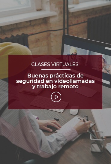 buenas-practicas-de-seguridad-en-videollamadas-y-trabajo-remoto