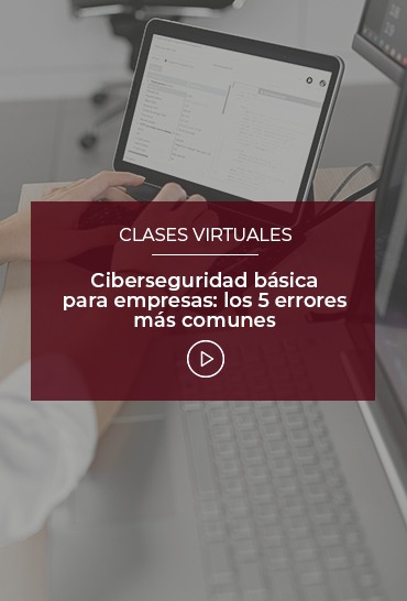 ciberseguridad-basica-para-empresas-los-cinco-errores-mas-comunes
