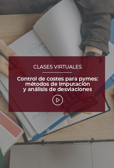 control-de-costes-para-pymes-metodos-de-imputacion-y-analisis-de-desviaciones
