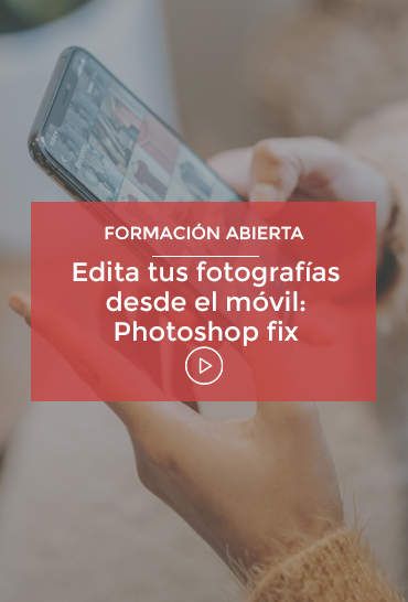Edita tus fotografías desde el móvil: Photoshop Fix