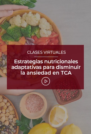 estrategias-nutricionales-adaptativas-para-disminuir-la-ansiedad-en-tca