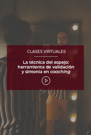 la-tecnica-del-espejo-herramienta-de-validacion-y-sintonia-en-coaching