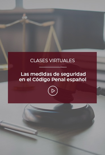 las-medidas-de-seguridad-en-el-codigo-penal-espanol