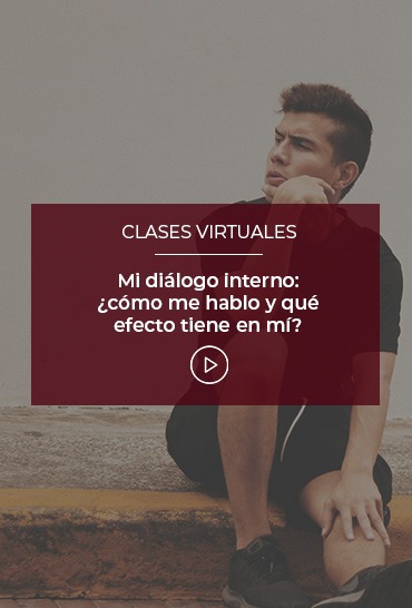 Mi diálogo interno: ¿cómo me hablo y qué efecto tiene en mí?