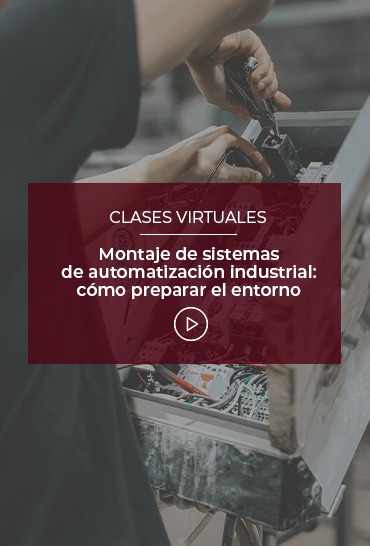 montaje-de-sistemas-de-automatizacion-industrial-como-preparar-el-entorno