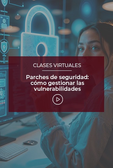 parches-de-seguridad-como-gestionar-las-vulnerabilidades