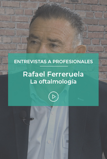 Rafael Ferreruela - La oftalmología