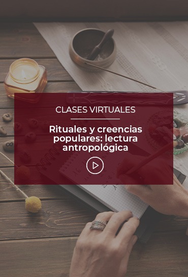 rituales-y-creencias-populares-lectura-antropologica