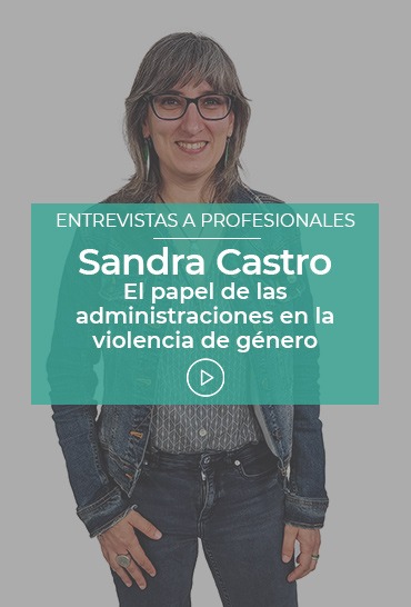 Sandra Castro - El papel de las administraciones en la violencia de género